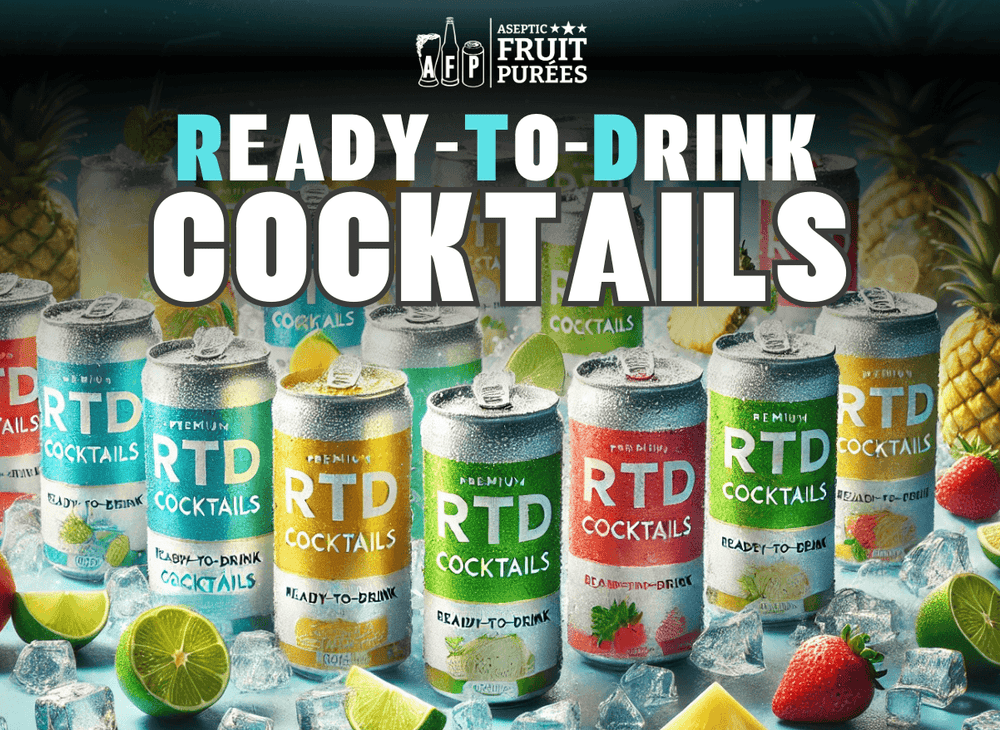 Ready-to-Drink Cocktails: Driving Industry Growth and Innovation - Aseptic Fruit Purees | Canada